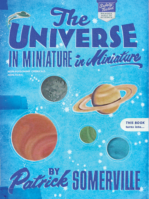 Title details for The Universe in Miniature in Miniature by Patrick Somerville - Available